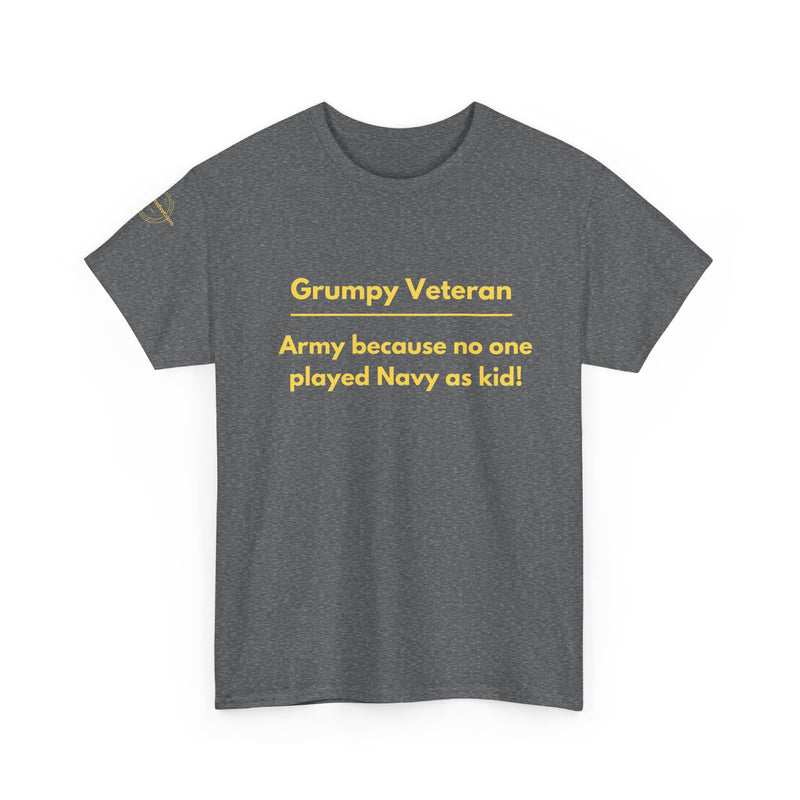 Army because no one played navy as a kid