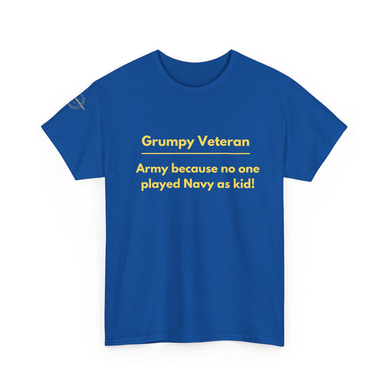 Army because no one played navy as a kid